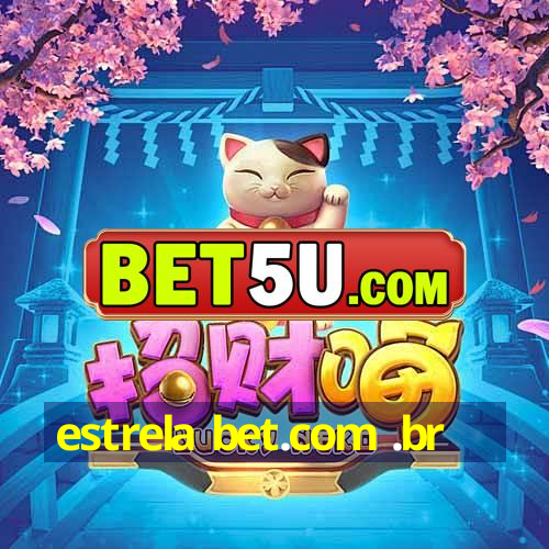 estrela bet.com .br